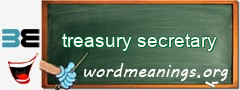 WordMeaning blackboard for treasury secretary